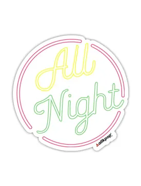 All Night Sticker